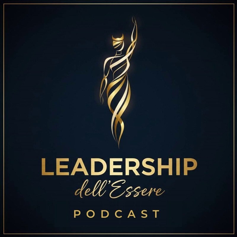 Leadership dell’Essere, il podcast